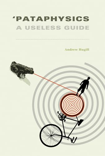 'Pataphysics: A Useless Guide (Mit Press) von The MIT Press