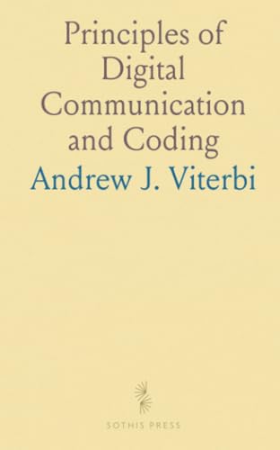 Principles of Digital Communication and Coding von Sothis Press