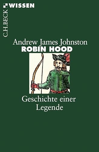 Robin Hood: Geschichte einer Legende (Beck'sche Reihe) von Beck C. H.
