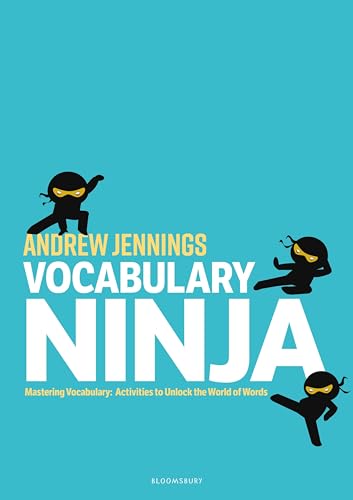 Vocabulary Ninja: Mastering Vocabulary – Activities to Unlock the World of Words Vocabulary Ninja: Mastering Vocabulary – Activities to Unlock the World of Words