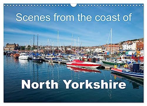 Scenes from the coast of North Yorkshire (Wandkalender 2024 DIN A3 quer), CALVENDO Monatskalender