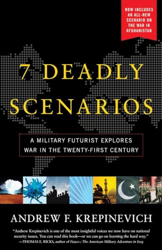 7 Deadly Scenarios: A Military Futurist Explores the Changing Face of War in the 21st Century