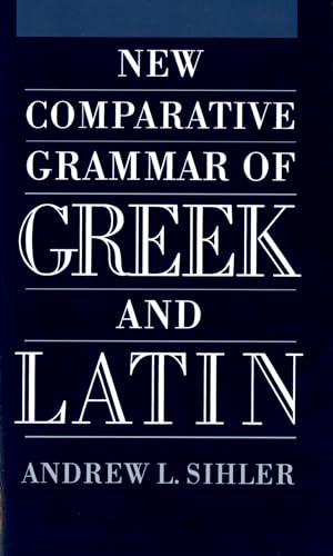 New Comparative Grammar of Greek and Latin von OUP USA