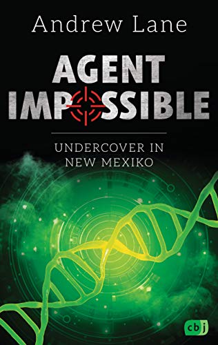 AGENT IMPOSSIBLE - Undercover in New Mexico (Die AGENT IMPOSSIBLE-Reihe, Band 2) von cbj