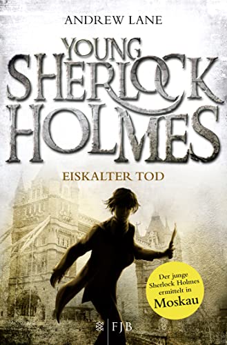 Young Sherlock Holmes: Eiskalter Tod - Sherlock Holmes ermittelt in Moskau Young Sherlock Holmes: Eiskalter Tod - Sherlock Holmes ermittelt in Moskau
