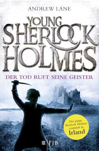 Young Sherlock Holmes: Der Tod ruft seine Geister – Der junge Sherlock Holmes ermittelt in Irland