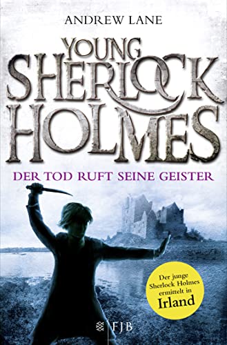 Young Sherlock Holmes: Der Tod ruft seine Geister – Der junge Sherlock Holmes ermittelt in Irland Young Sherlock Holmes: Der Tod ruft seine Geister – Der junge Sherlock Holmes ermittelt in Irland