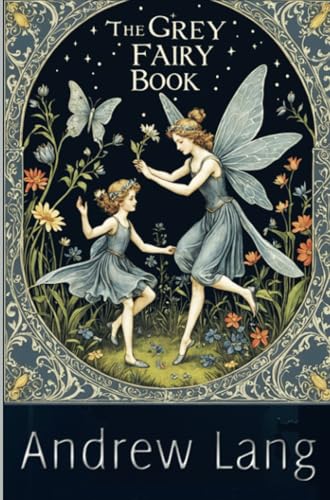 The Grey Fairy Book The Grey Fairy Book von E-Kitap Projesi & Cheapest Books