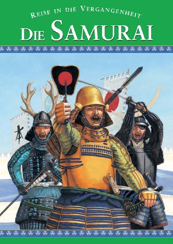 Die Samurai - Reise in die Vergangenheit