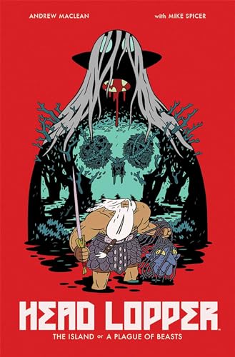 Head Lopper Volume 1: The Island or a Plague of Beasts (HEAD LOPPER TP)