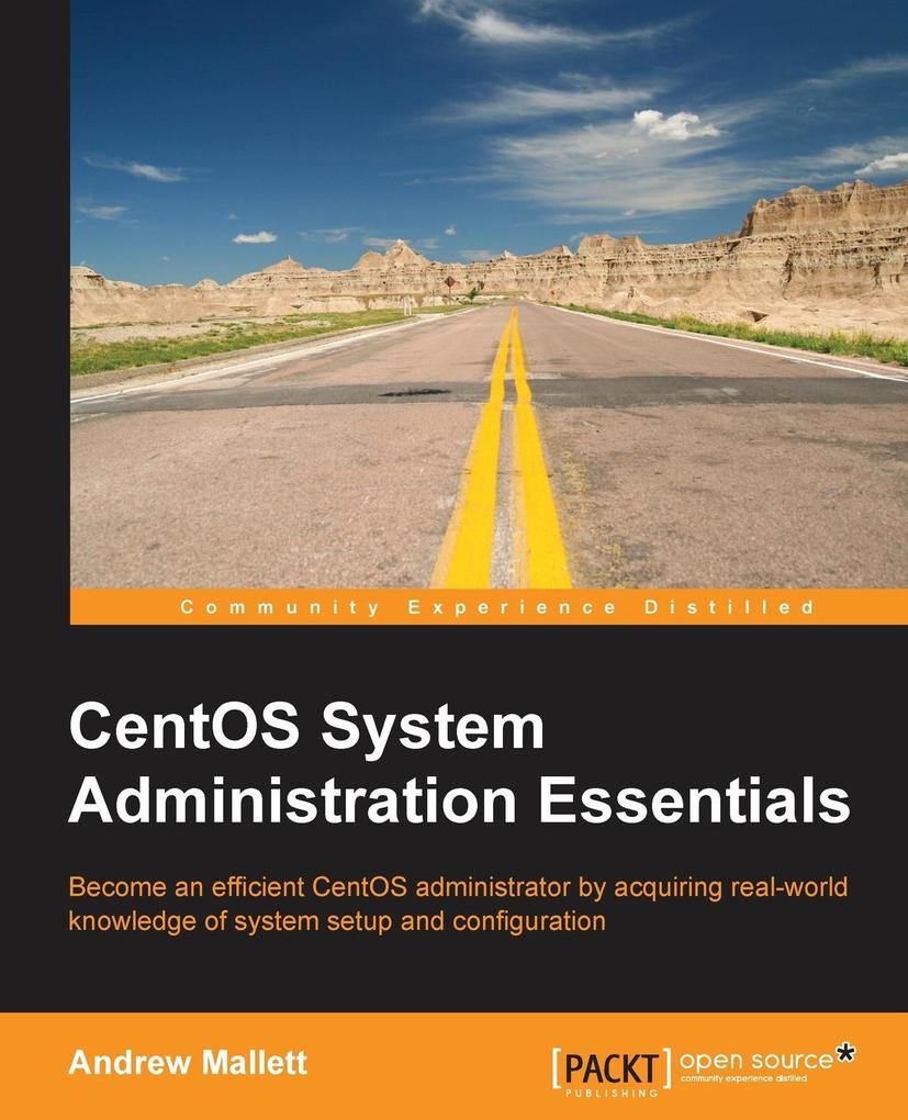 CentOS System Administration Essentials von Packt Publishing