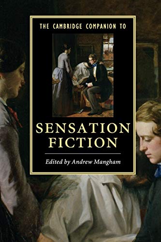 The Cambridge Companion to Sensation Fiction (Cambridge Companions to) von Cambridge University Press