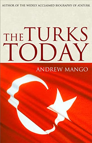 The Turks Today von Brand: John Murray Publishers Ltd
