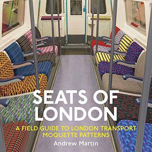 Seats of London: A Field Guide to London Transport Moquette Patterns