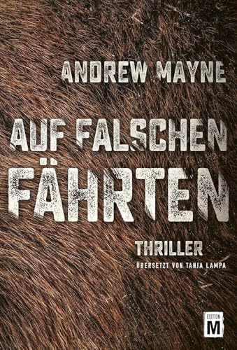 Auf falschen Fährten - The Naturalist Auf falschen Fährten - The Naturalist von Edition M