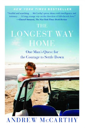 The Longest Way Home: One Man's Quest for the Courage to Settle Down von Simon & Schuster