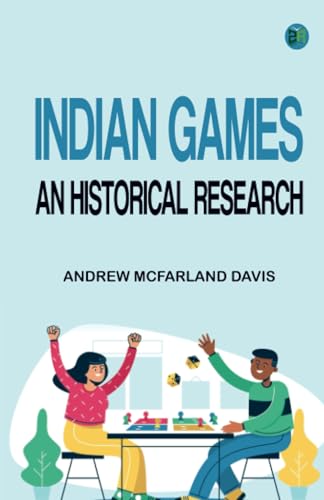 Indian Games : an historical research Indian Games : an historical research von Zinc Read