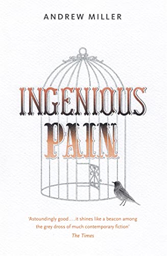 Ingenious Pain: Winner of the James Tait Black Memorial Prize von SCEPTRE