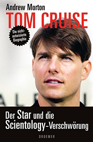 Tom Cruise: Der Star und die Scientology-Verschwörung von Droemer HC