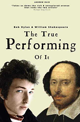 Bob Dylan & William Shakespeare: The True Performing of It von Red Planet