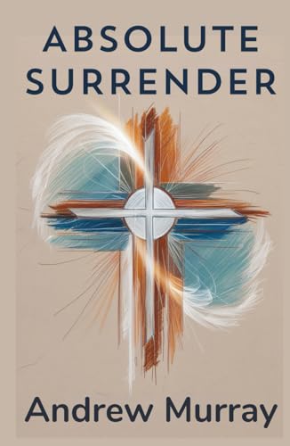 Absolute Surrender Absolute Surrender von Independently published