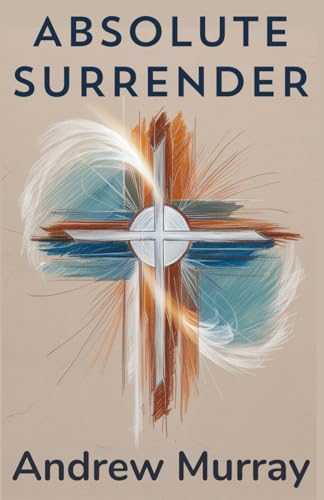Absolute Surrender Absolute Surrender von Independently published