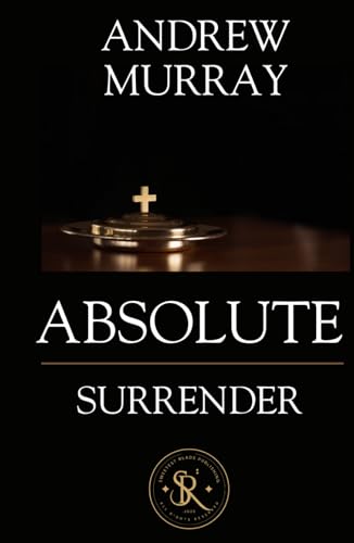 Absolute Surrender Absolute Surrender von Independently published