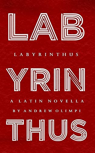 Labyrinthus: A Latin Novella von Createspace Independent Publishing Platform