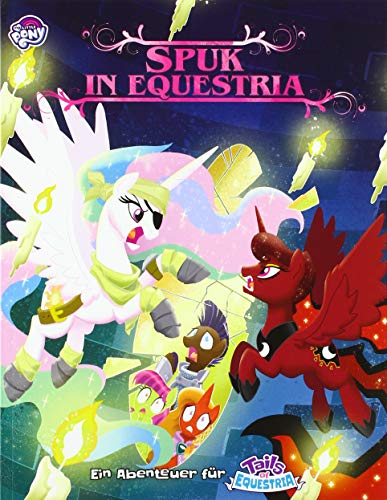 My little Pony - Tails of Equestria: Spuk in Equestria: Ein Abenteuer für Tails of Equestria von Ulisses Spiel & Medien