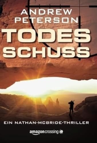 Todesschuss (Ein Nathan-McBride-Thriller, Band 1) von Amazon Crossing