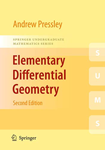 Elementary Differential Geometry (Springer Undergraduate Mathematics Series) von Springer