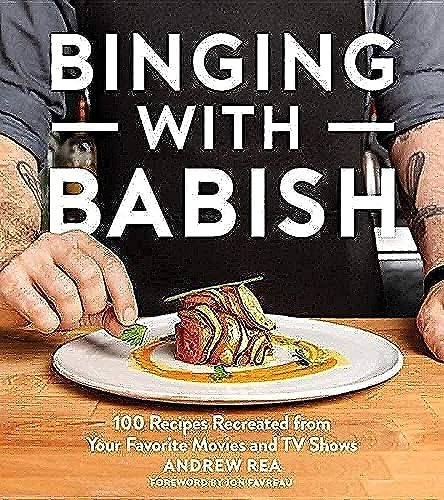 Binging with Babish: 100 Recipes Recreated from Your Favorite Movies and TV Shows von Houghton Mifflin