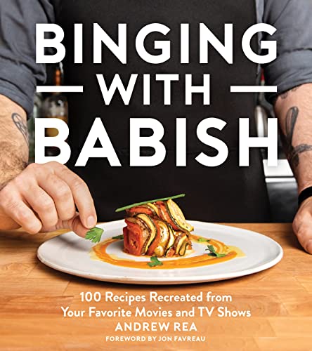 Binging with Babish: 100 Recipes Recreated from Your Favorite Movies and TV Shows von Houghton Mifflin Harcourt