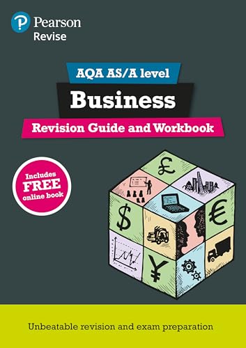 Revise AQA A level Business Revision Guide and Workbook: with FREE online edition (Pearson Revise)