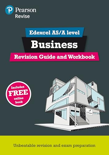 Revise Edexcel AS/A level Business Revision Guide & Workbook: includes online edition (REVISE Edexcel GCE Business 2015)