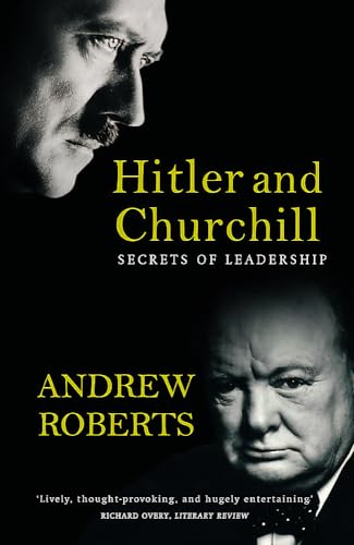 Hitler and Churchill: Secrets of Leadership Hitler and Churchill: Secrets of Leadership von Weidenfeld & Nicolson