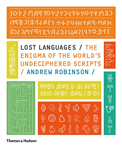 Lost Languages: The Enigma of the World's Undeciphered Scripts von Thames & Hudson