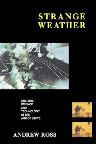 Strange Weather: Culture, Science and Technology in the Age of Limits (The Haymarket Series) von Verso