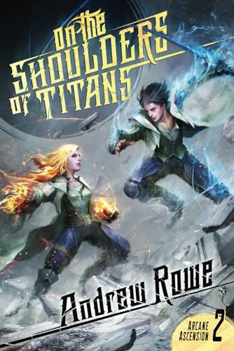 On the Shoulders of Titans (Arcane Ascension, Band 2) von Independently published