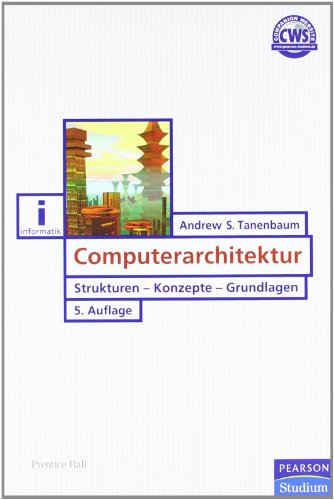 Computerarchitektur. Strukturen - Konzepte - Grundlagen