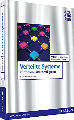 Verteilte Systeme: Prinzipien und Paradigmen (Pearson Studium - IT)