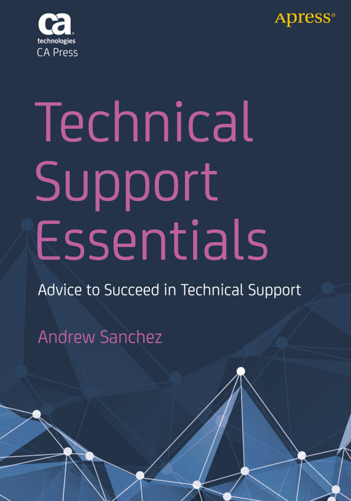Technical Support Essentials von Apress