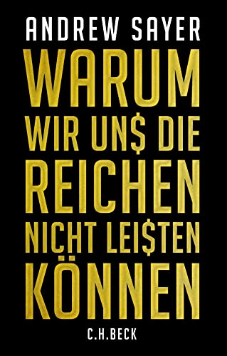 Warum wir uns die Reichen nicht leisten können von Beck C. H.