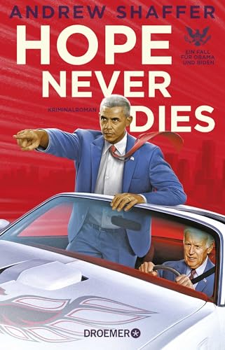 Hope Never Dies: Ein Fall für Obama und Biden. Kriminalroman