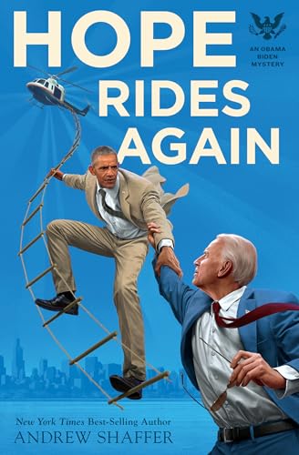 Hope Rides Again: An Obama Biden Mystery (Obama Biden Mysteries, Band 2)