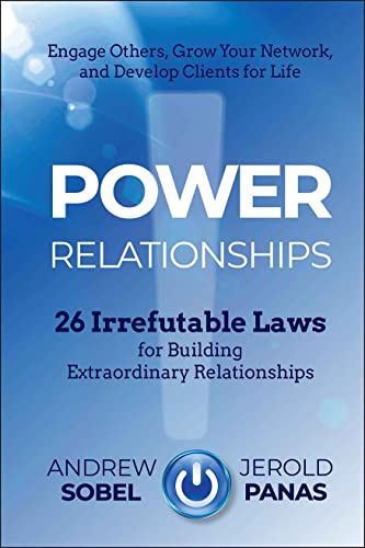 Power Relationships: 26 Irrefutable Laws for Building Extraordinary Relationships Power Relationships: 26 Irrefutable Laws for Building Extraordinary Relationships von Wiley