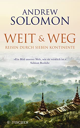 Weit und weg: Reisen durch sieben Kontinente