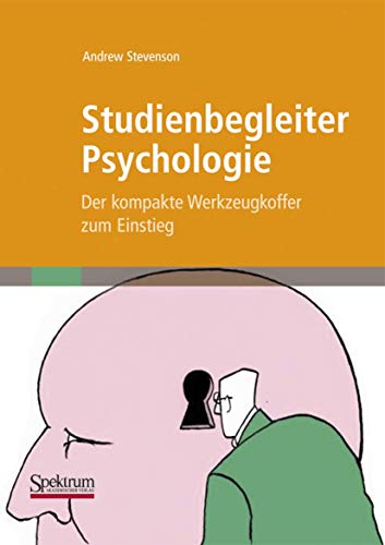 Studienbegleiter Psychologie: Der kompakte Werkzeugkoffer zum Einstieg