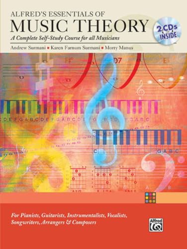 Alfred's Essentials of Music Theory: A Complete Self-Study Course for all Musicians von Alfred Music Publications