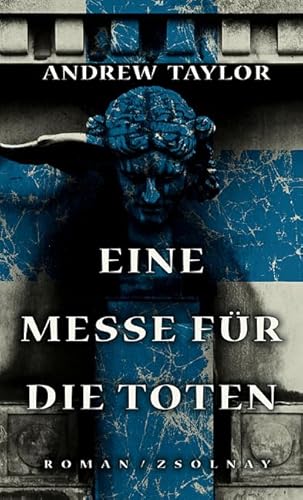 Eine Messe für die Toten: Roman